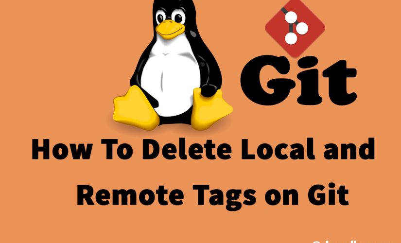 How To Delete Local And Remote Tags On Git