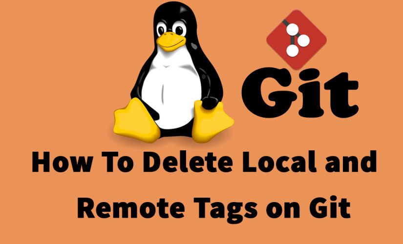 How To Delete Local And Remote Tags On Git
